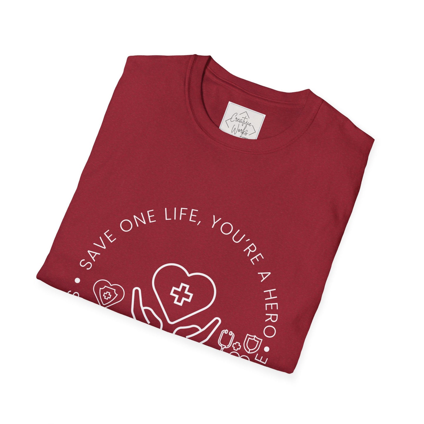 "Save One Life, You're a Hero" Nurse Appreciation T-Shirt