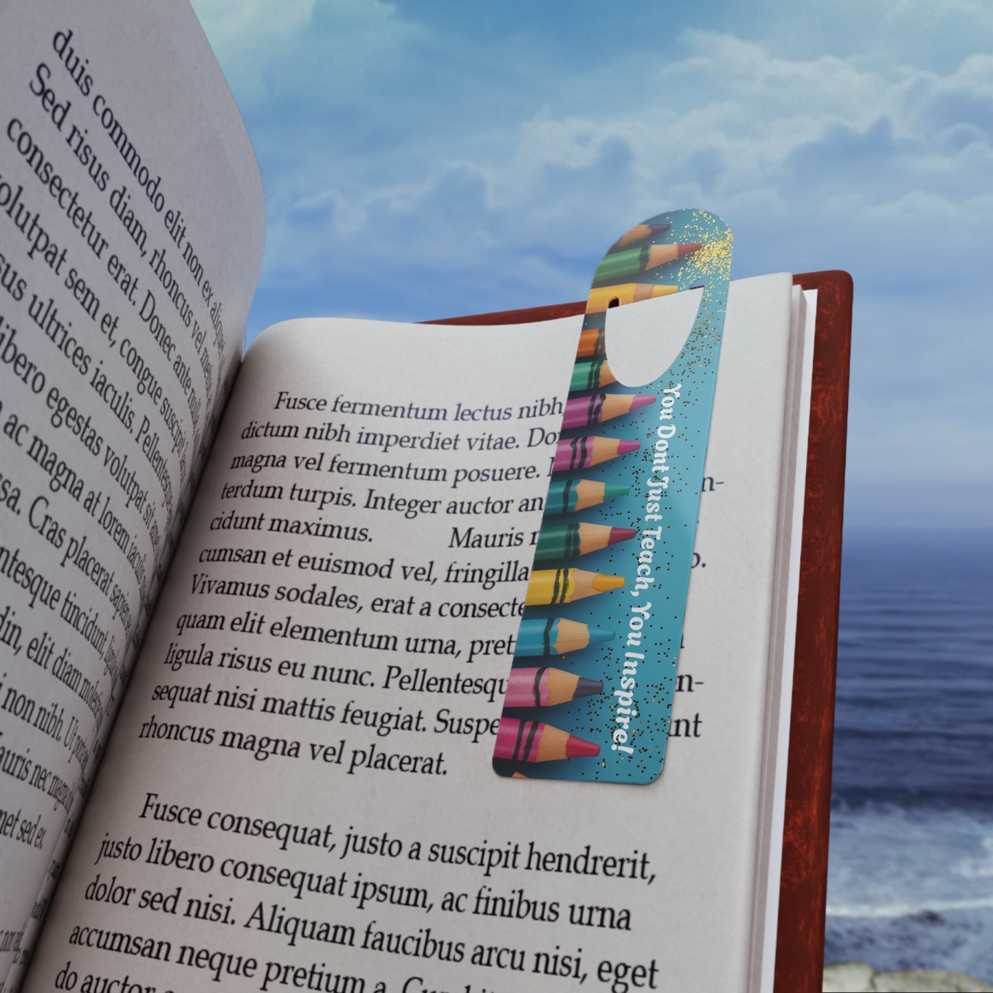 "You don't Just Teach, You Inspire" -Colorful Bookmark