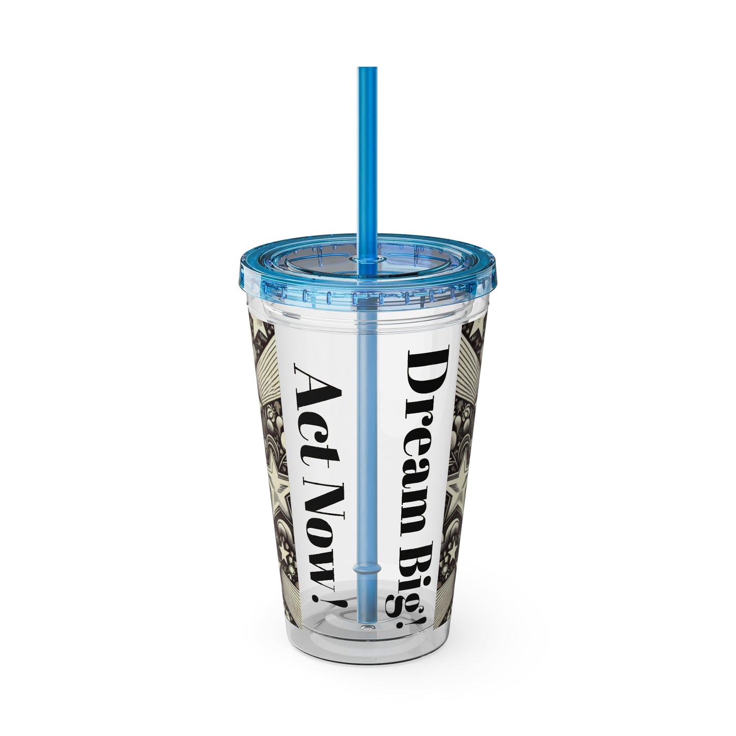 Dream Big! Act Now! 16oz Tumbler with Straw | Star & Heart Design for Dreamers