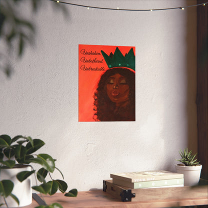 Unshaken, Unbothered, Unbreakable”  Art Poster