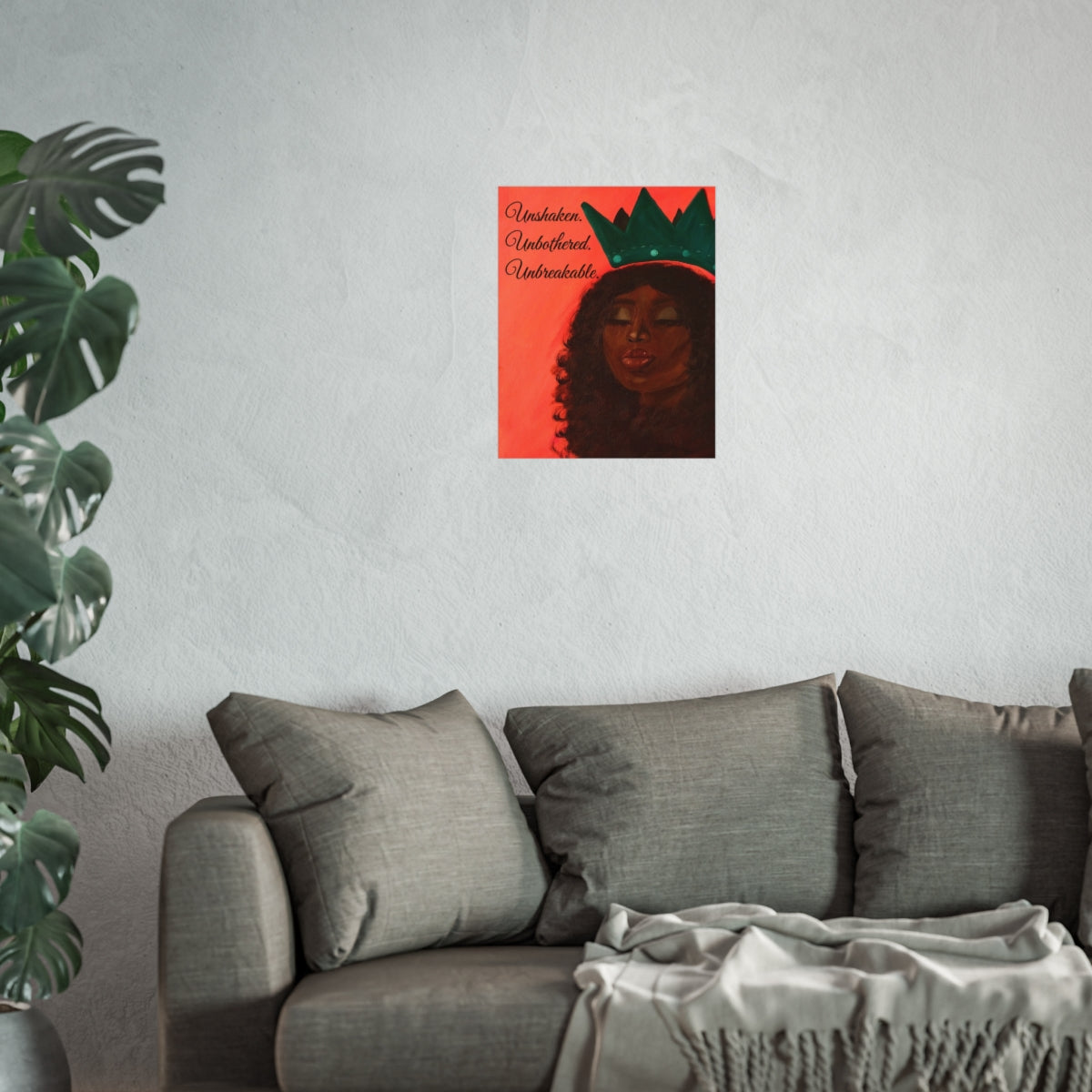Unshaken, Unbothered, Unbreakable”  Art Poster