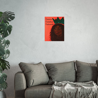 Unshaken, Unbothered, Unbreakable”  Art Poster