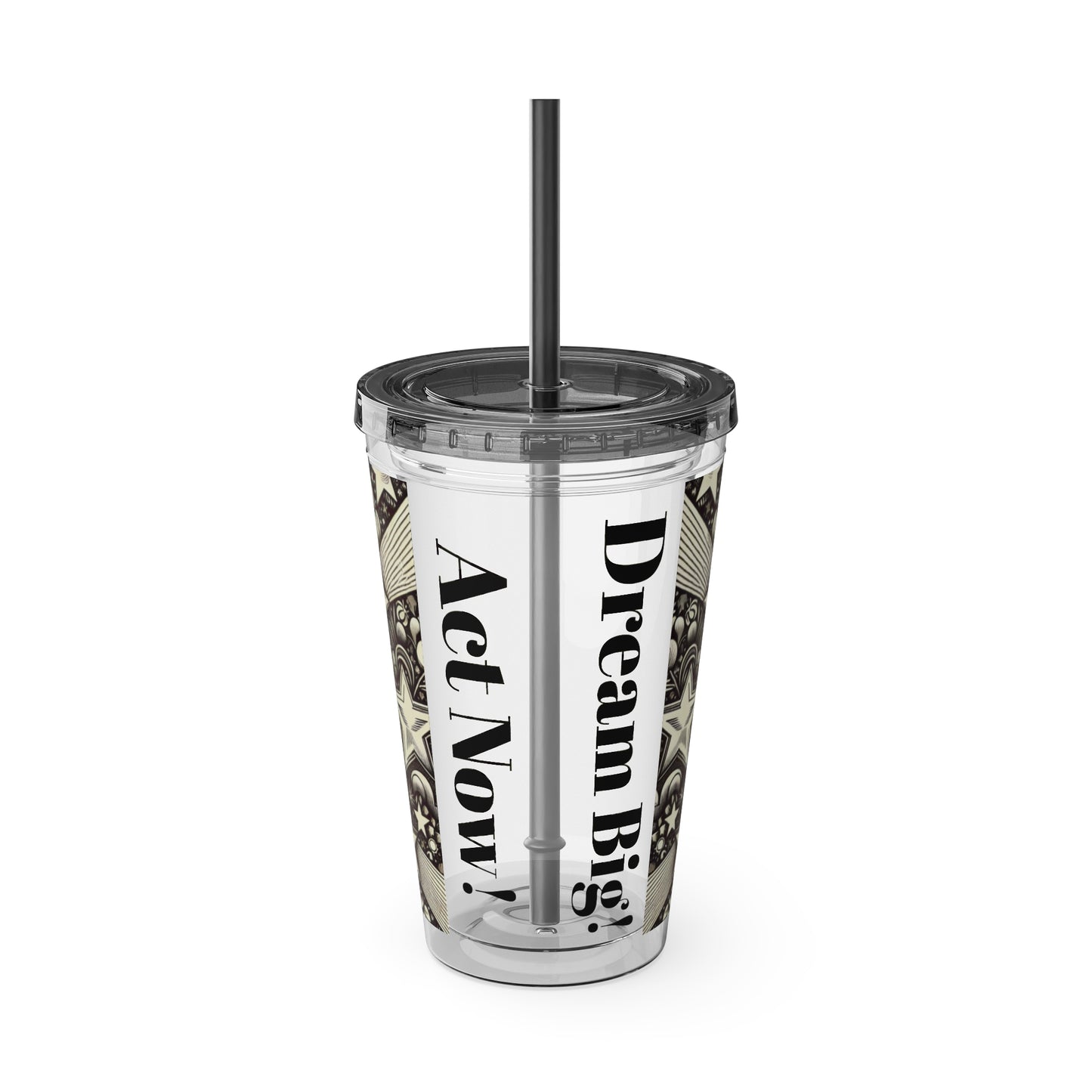 Dream Big! Act Now! 16oz Tumbler with Straw | Star & Heart Design for Dreamers
